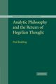 Analytic Philosophy and the Return of Hegelian Thought, Paul Redding