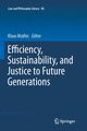 Efficiency, Sustainability, and Justice to Future Generations, 