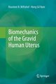 Biomechanics of the Gravid Human Uterus, Miftahof Roustem N.