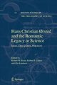 Hans Christian ?rsted and the Romantic Legacy in Science, 