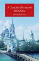 A Concise History of Russia, Bushkovitch Paul