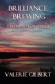 Brilliance Brewing, Gilbert Valerie
