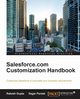 Salesforce.com Customization Handbook, Gupta Rakesh