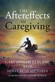 The Aftereffects of Caregiving, Leblanc Gary Joseph