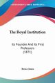 The Royal Institution, Jones Bence