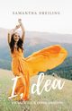 I, Dea, Dreiling Samantha