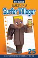 Diary of a Surfer Villager, Book 25, Block Dr.