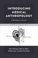 Introducing Medical Anthropology, Singer Merrill