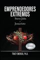 Emprendedores Extremos, Emerick Ph.D. Tracy
