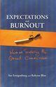 Expectations and Burnout, Eenigenburg Sue