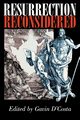 Resurrection Reconsidered, 