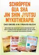 Schrpfen | Gua Sha | Jin Shin Jyutsu | Mykotherapie, Grapengeter Lorina