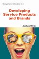 DEVELOPING SERVICE PRODUCTS AND BRANDS, JOCHEN WIRTZ