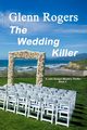 The Wedding Killer, Rogers Glenn