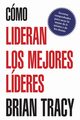 Como Lideran los Mejores Lideres, Tracy Brian