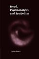 Freud, Psychoanalysis and Symbolism, Petocz Agnes