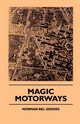 Magic Motorways, Geddes Norman Bel