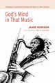 God's Mind in That Music, Howison Jamie