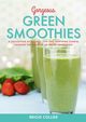 Gorgeous Green Smoothies, Collier Brigid