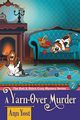 A Yarn-Over Murder (The Bait & Stitch Cozy Mystery Series, Book 2), Yost Ann
