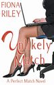 Unlikely Match, Riley Fiona