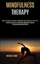 Mindfulness Therapy, Rowe Michael