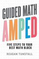 Guided Math AMPED, Tunstall Reagan