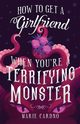 How to Get a Girlfriend (When You're a Terrifying Monster), Cardno Marie