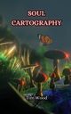 Soul Cartography, Wood Tim