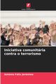 Iniciativa comunitria contra o terrorismo, Jernimo Antnio Flix