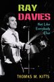 Ray Davies, Kitts Thomas M.