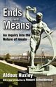Ends and Means, Huxley Aldous