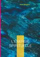 L'nergie spirituelle, Bergson Henri