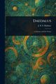 Daedalus, Haldane J. B. S. (John Burdon Sander...