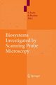 Biosystems - Investigated by Scanning Probe Microscopy, 