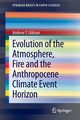 Evolution of the Atmosphere, Fire and the Anthropocene Climate Event Horizon, Glikson Andrew Y.
