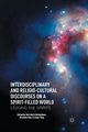 Interdisciplinary and Religio-Cultural Discourses on a Spirit-Filled World, 