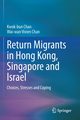 Return Migrants in Hong Kong, Singapore and Israel, Chan Kwok-bun