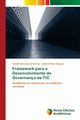 Framework para o Desenvolvimento de Governana de TIC, Miranda de Barros Rodolfo