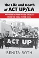 The Life and Death of ACT UP/LA, Roth Benita