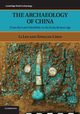The Archaeology of China, Liu Li