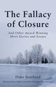 The Fallacy of Closure, Southard Duke