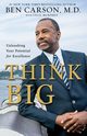 Think Big, Carson Ben