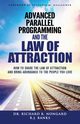 Advanced Parallel Programming and the Law of Attraction, Nongard Richard