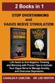 Stop Overthinking and Vagus Nerve Stimulation (2 Books in 1), Henton Dr. Lee