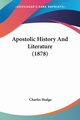 Apostolic History And Literature (1878), Hodge Charles