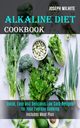 Alkaline Diet Cookbook, Wilhite Joseph