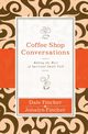 Coffee Shop Conversations, Fincher Dale Fincher and Jonalyn