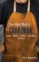 The Real Man's Cookbook, Rayment William J.