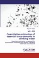Quantitative estimation of essential trace elements in drinking water, Nagdev Sanjay A.